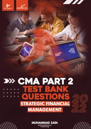 certified management accountant (cma) part 2 test bank 2022