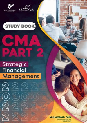 certified management accountant (cma) part 2 strategic financial management 2022